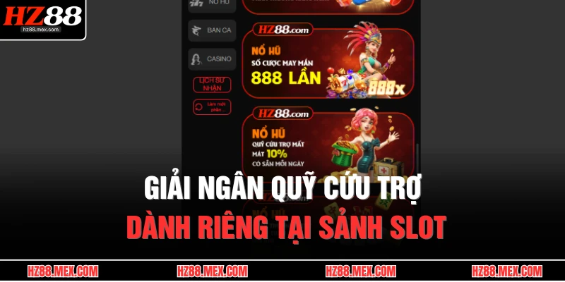 Giải ngân quỹ cứu trợ dành riêng tại sảnh slot