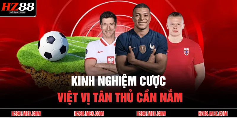 Kinh nghiệm cược việt vị tân thủ cần nắm