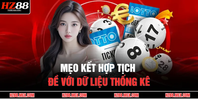  Mẹo kết hợp tịch đề với dữ liệu thống kê